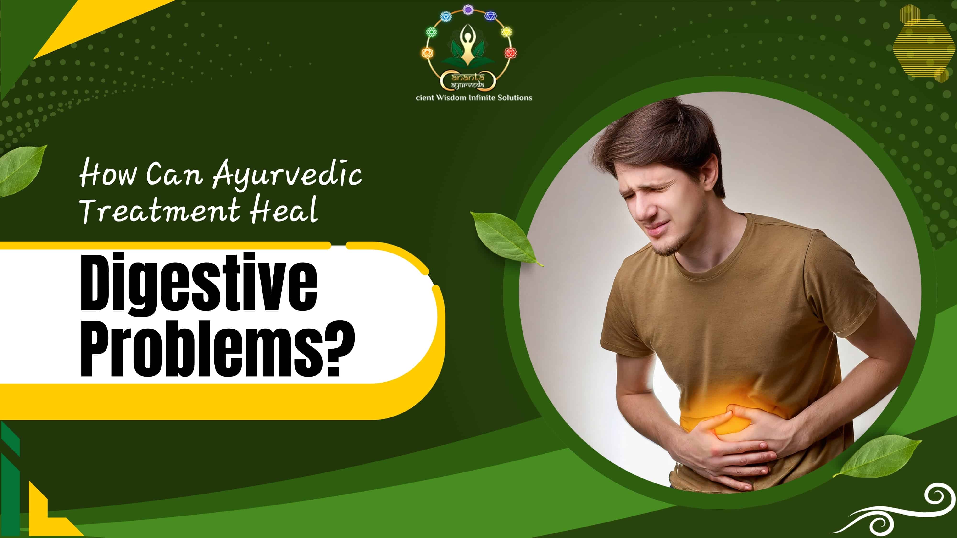 How Can Ayurvedic Treatment Heal Digestive Problems?