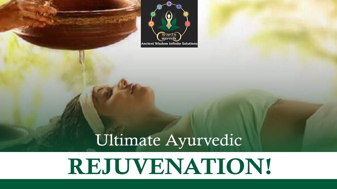 Ultimate Ayurvedic Rejuvenation!