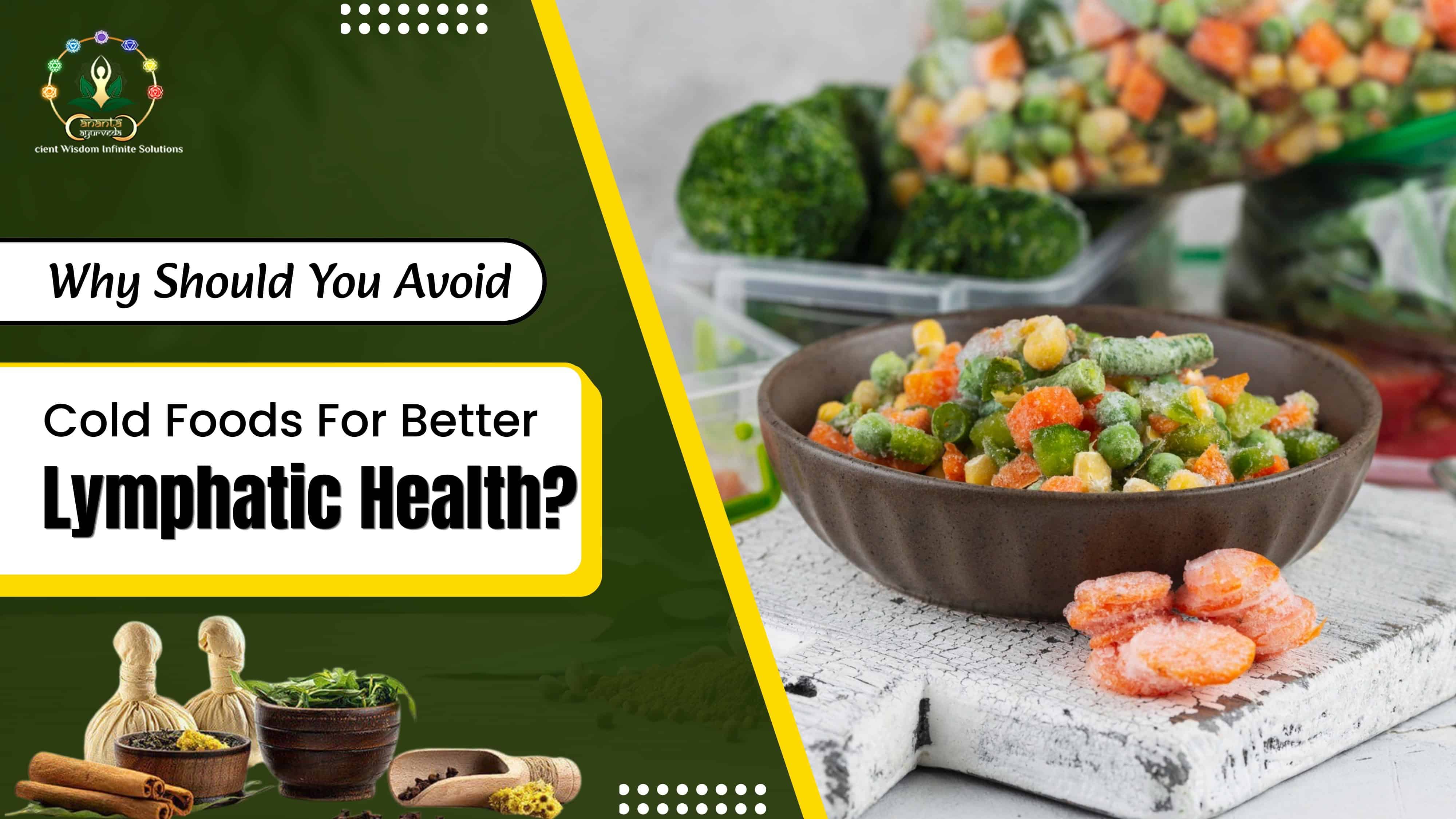 Why Should You Avoid Cold Foods For Better Lymphatic Health?